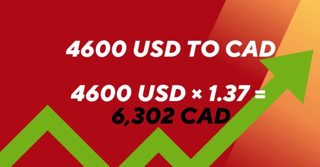 4600 USD to CAD – USD to CAD Converter