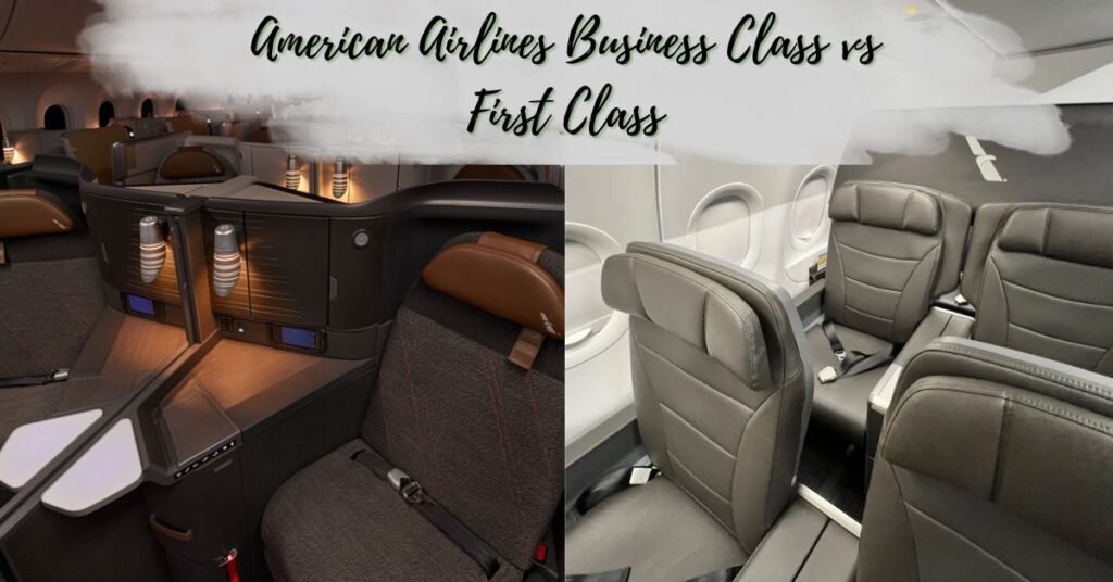 American Airlines Business Class vs First Class