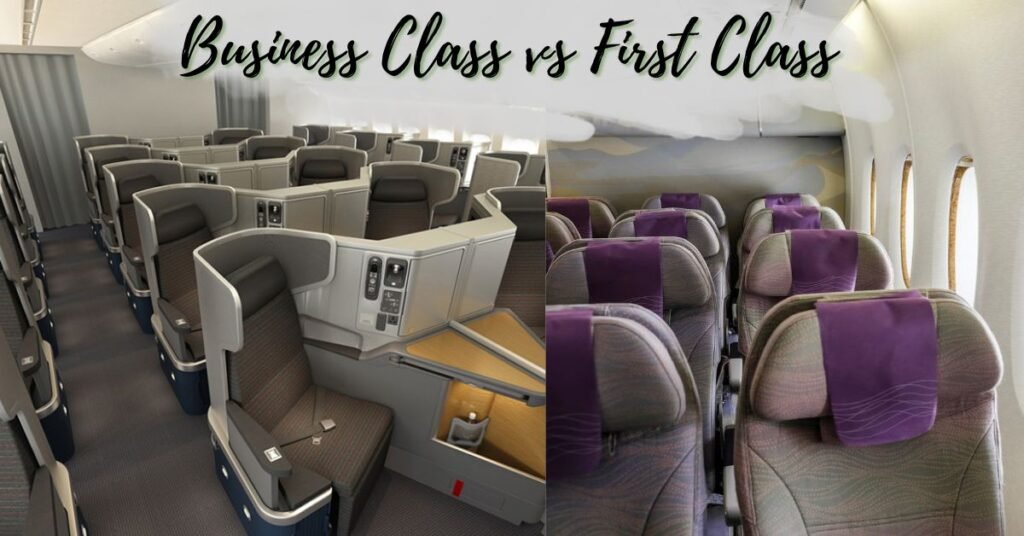 Business Class vs First Class