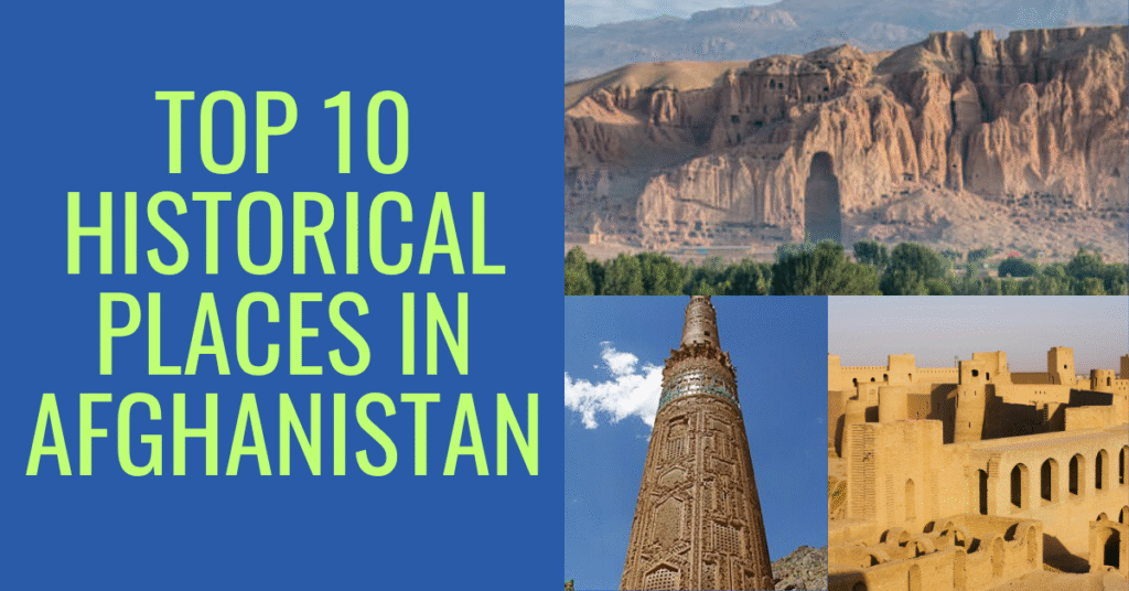 Top 10 Historical Places in Afghanistan