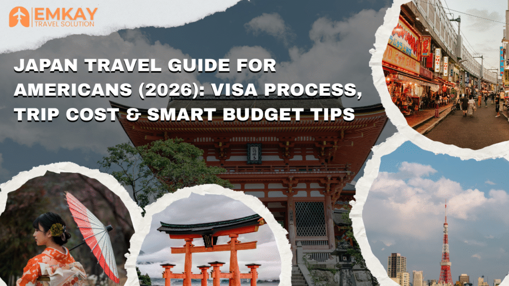 Japan Travel Guide for Americans (2026): Visa Process, Trip Cost & Smart Budget Tips
